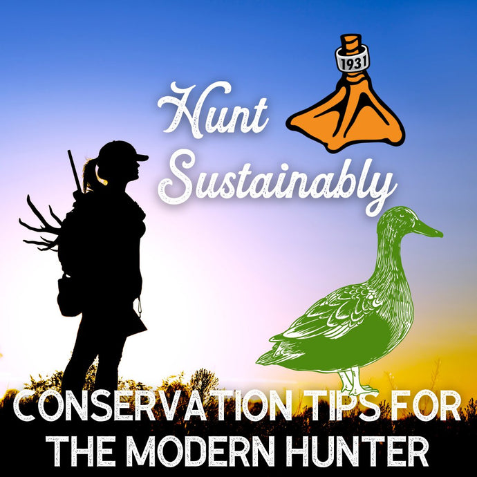 Hunt Sustainably: Conservation Tips for the Modern Hunter
