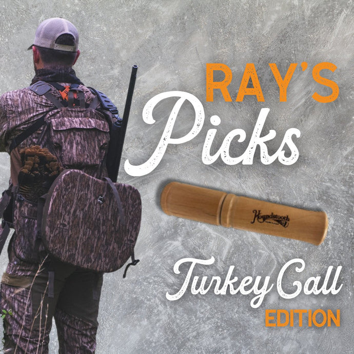 Ray's Picks: Turkey Call Edition