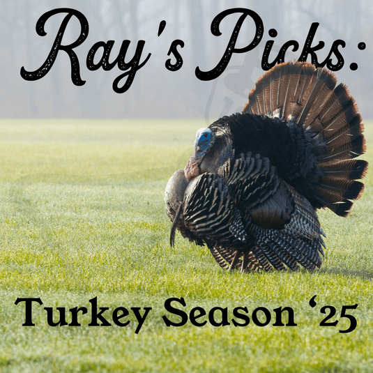 Ray's Picks: Turkey Season 2025 - Fort Thompson