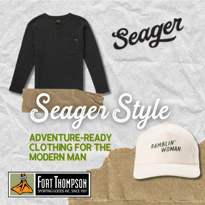 Seager Style: Adventure-Ready Clothing for the Modern Man
