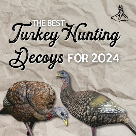 The Best Turkey Hunting Decoys for 2024 - Fort Thompson