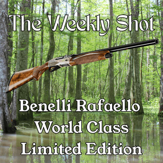 The Weekly Shot: Benelli Rafaello World Class Limited Edition - Fort Thompson