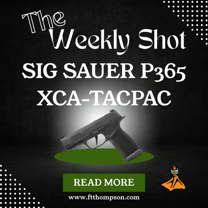 The Weekly Shot: Sig Sauer P365 XCA-TacPac